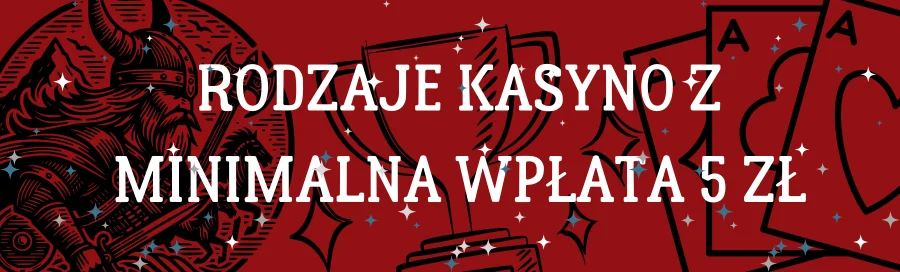 rodzaje-kasyno-z-minimalna-wplata-5-zl
